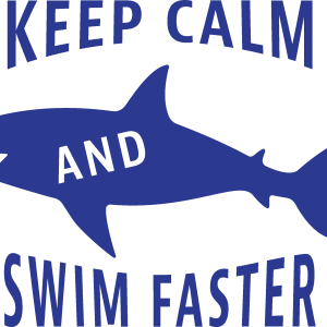 Keep Calm and Swim Faster